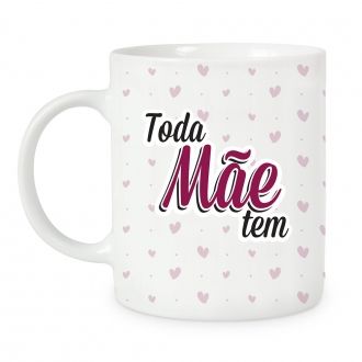 CANECA TODA FAMÍLIA TEM 2 MÃE