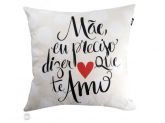 ALMOFADA MÃE PRECISO DIZER QUE TE AMO