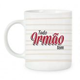 CANECA TODA FAMÍLIA TEM 2 IRMÃO