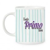 CANECA TODA FAMÍLIA TEM 2 PRIMO