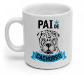 CANECA BRANCA PAI DE CACHORRO